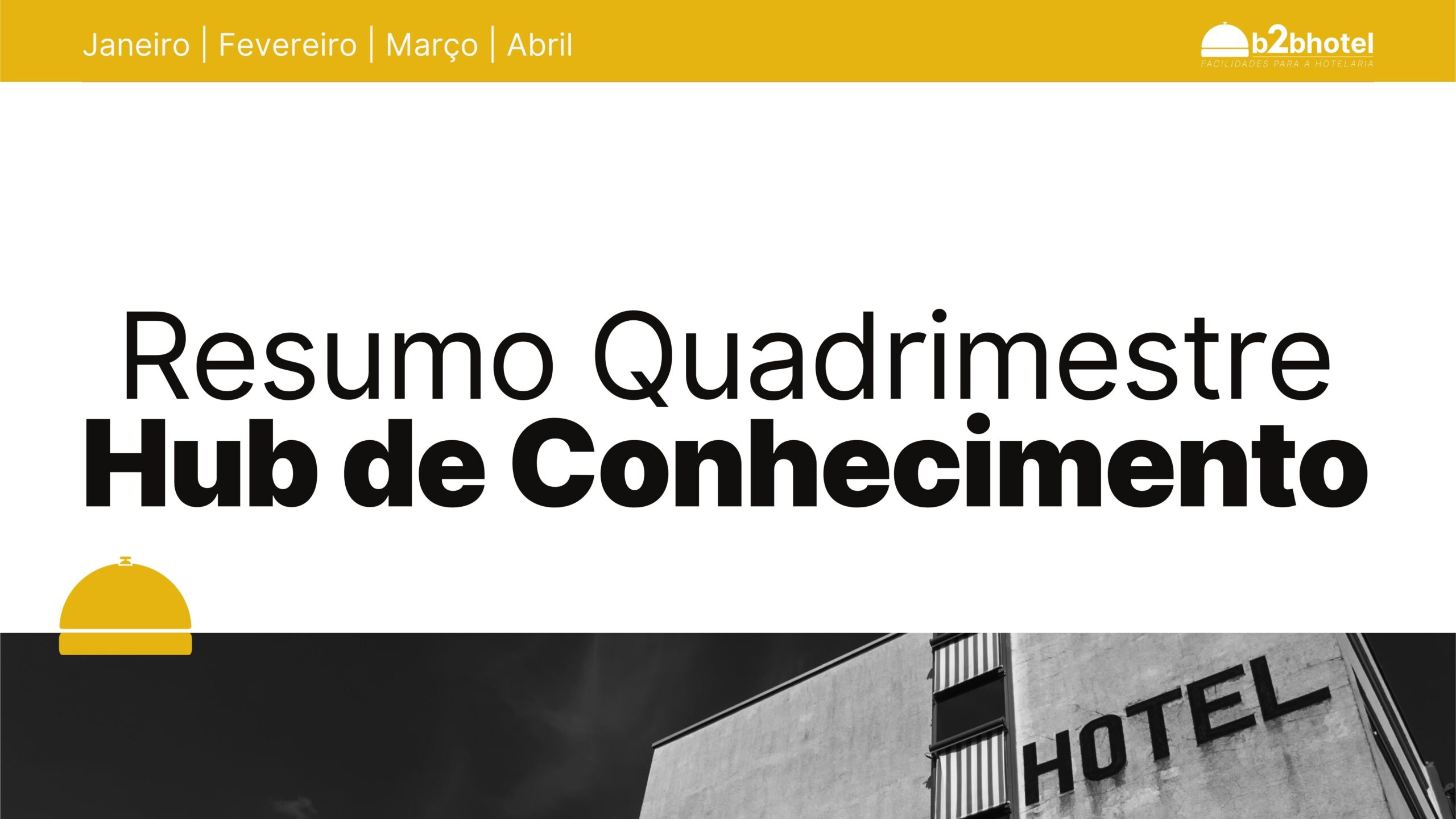Leia mais sobre o artigo Resumo quadrimestral – Hub de Conhecimento